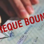Cheque Bounce: Legal Remedies, Notice, Procedure and Key Considerations